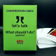 Conversation Cards - Let´s Talk - What should I do?
