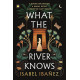 What the River Knows