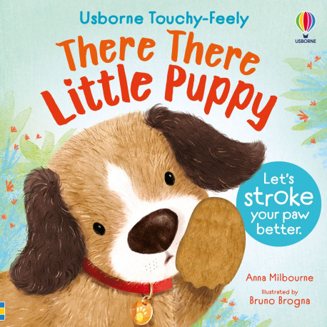 Usborne Touchy Feely Books: There There Little Puppy