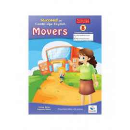 Succeed in Cambridge MOVERS -2018 Format - 8 Practice Tests - Teacher's Edition with CD & Teacher's Guide