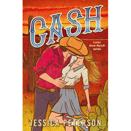 Cash (Lucky River Ranch Book 1)