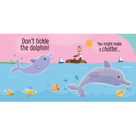 Usborne Touchy Feely Books: Don't Tickle the Dolphin! 