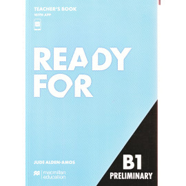 Ready for B1 Preliminary Teacher's Book with App 