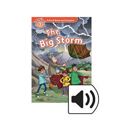 Oxford Read and Imagine Level 2: The Big Storm + Audio MP3 Pack 