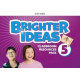 Brighter Ideas 5 Classroom Resource Pack