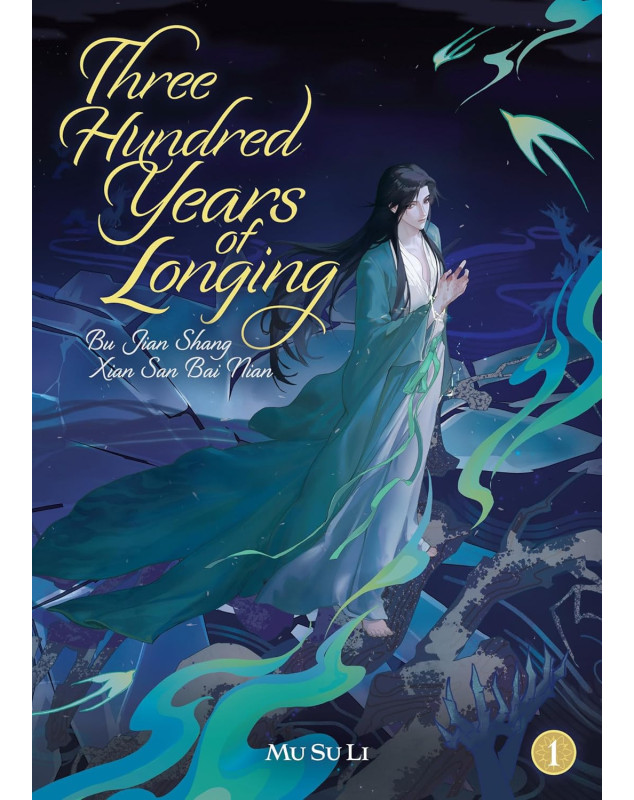 Three Hundred Years of Longing: Bu Jian Shang Xian San Bai Nian (No Three Hundred Years of Longing: Bu Jian Shang Xian San Bai Nian (No