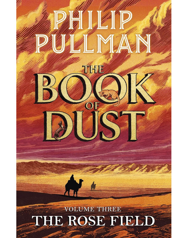 The Rose Field: (The Book of Dust Volume Three)