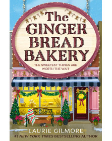 The Gingerbread Bakery  (Dream Harbor) (Book 5)