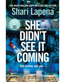 She Didn't See It Coming: A Novel