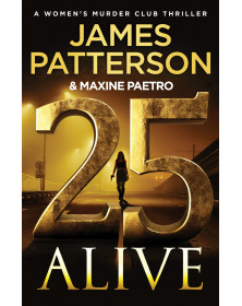 25 Alive (Women's Murder Club 25)