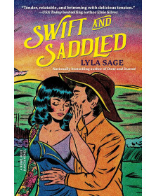 Swift and Saddled: (A Rebel Blue Ranch 2)