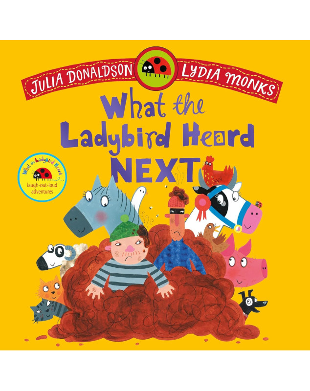 What the Ladybird Heard Next What the Ladybird Heard Next