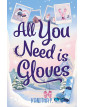 All You Need Is Gloves