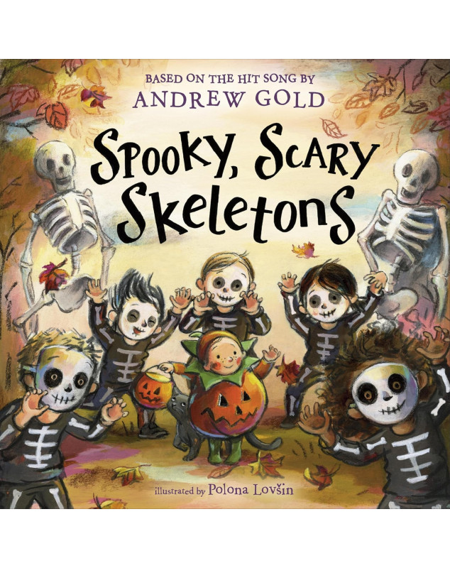 Spooky, Scary Skeletons  Based on the Hit Song Spooky, Scary Skeletons  Based on the Hit Song