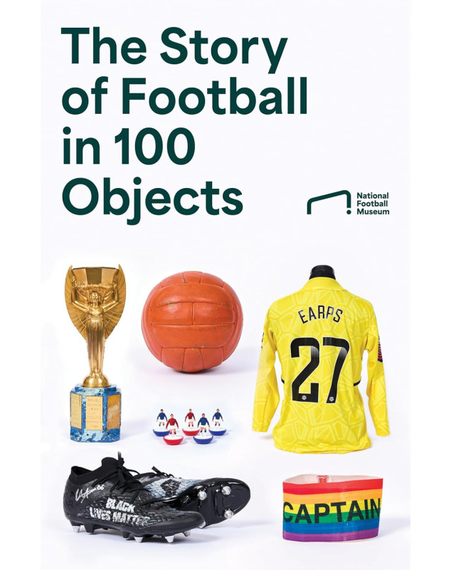 The Story of Football in 100 Objects