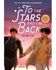 To the Stars and Back (A Graphic Novel): Volume 1