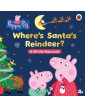 Peppa Pig: Where’s Santa’s Reindeer?