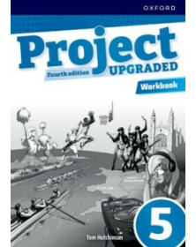 Project Fourth Edition Upgraded edition 5 Workbook