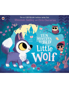 Ten Minutes to Bed: Little Wolf