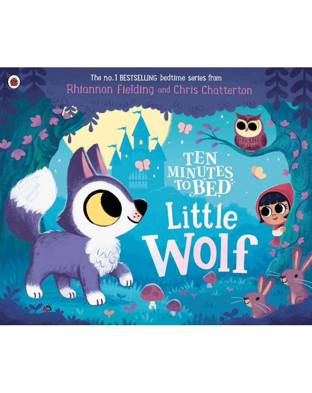 Ten Minutes to Bed: Little Wolf