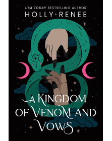 A Kingdom of Venom and Vows (Stars and Shadows Book 3)