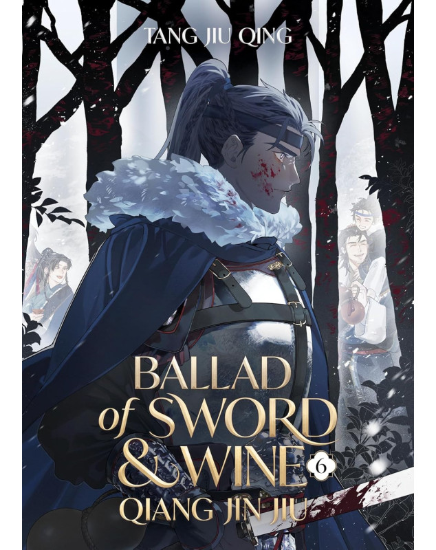 Ballad of Sword and Wine: Qiang Jin Jiu (Novel) Vol. 6