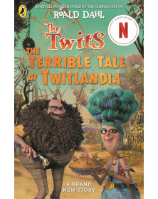 The Twits: The Terrible Tale of Twitlandia