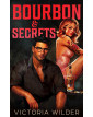 Bourbon & Secrets: 2 (The Bourbon Boys Series)