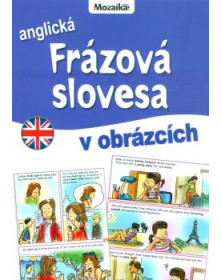 Mozaika - Anglická frázová slovesa v obrázcích (A2-B1)