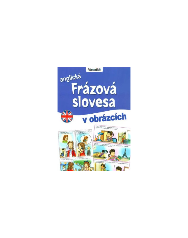 Mozaika - Anglická frázová slovesa v obrázcích (A2-B1)