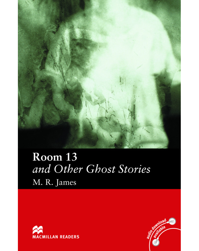 Room 13 and Other Ghost Stories