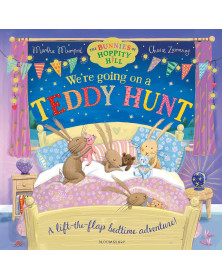 We're Going on a Teddy Hunt: A bedtime lift-the-flap adventure