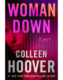 Woman Down: A Novel