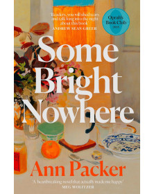 Some Bright Nowhere: An Oprah’s Book Club Pick