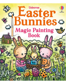 Usborne  Easter Bunnies Magic Painting Book