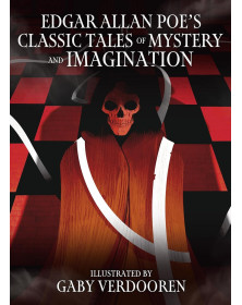 Edgar Allan Poe's Classic Tales of Mystery and Imagination: Illustrated by Gaby Verdooren (Arcturus Illustrated Classics)