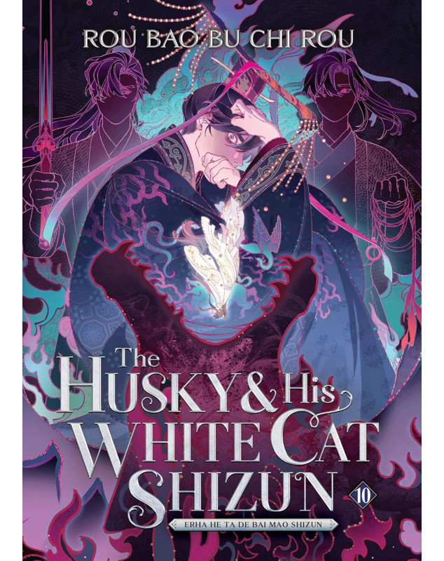 The Husky and His White Cat Shizun: Erha He Ta De Bai Mao Shizun (Novel) Vol. 10