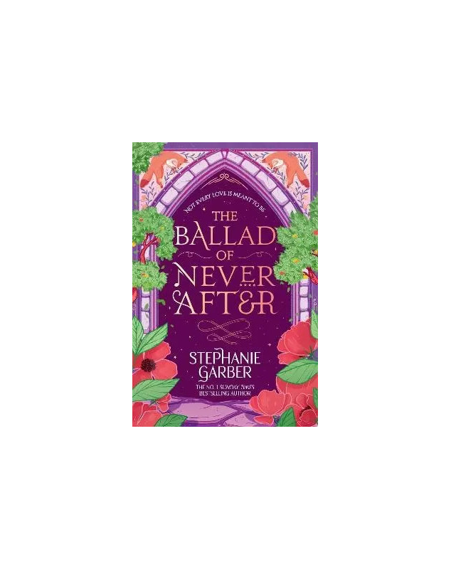 The Ballad of Never After (Once Upon a Broken Heart book 2)