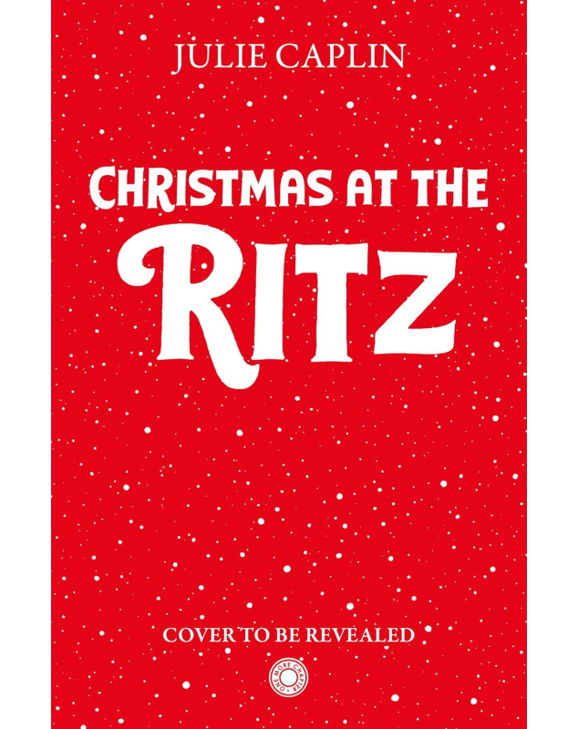 Christmas at The Ritz (Christmas Escapes Book 2)