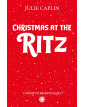 Christmas at The Ritz (Christmas Escapes Book 2)