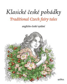 Klasické české pohádky / Traditional Czech Fairy Tales