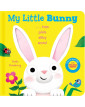 My Little Bunny (A Touch-and-Feel board book)