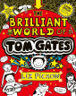 Tom Gates: The Brilliant World of Tom Gates