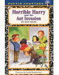 Horrible Harry and the Ant Invasion