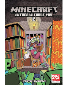 Minecraft: Wither Without You Volume 2
