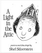 A Light in the Attic by Shel Silverstein
