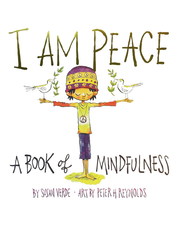 I Am Peace: A Book of Mindfulness