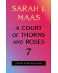 A Court of Thorns and Roses 7