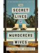 The Secret Lives of Murderers' Wives