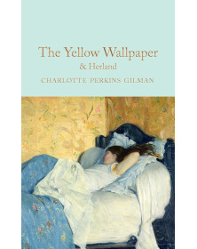 The Yellow Wallpaper & Herland